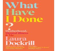 Laura Dockrill What Have I Done? Paperback Book Laura Dockrill Multicolor