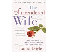 Laura Doyle The Surrendered Wife (Paperback)