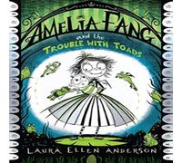 Laura Ellen Anderson Amelia Fang & the Trouble with Toads Paperback Book Laura Ellen Anderson Multicolor