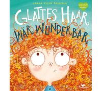 Laura Ellen Anderson Pia Jüngert Glattes Haar wär' wunderbar (Hardback)