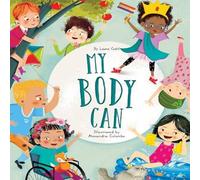 Laura Gehl My Body Can Hardback Book Laura Gehl Multicolor