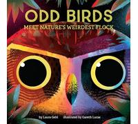 Laura Gehl - Odd Birds Meet Nature's Weirdest Flock - Board book - B245z