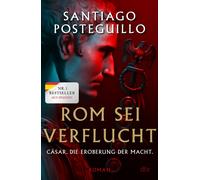 Laura Haber San Rom sei verflucht: Cäsar. Die Eroberung der Macht. R (Paperback)
