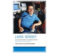 Laura Hershey: On the Life & Work of an American Master