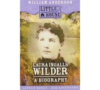Laura Ingalls Wilder: A Biography (Little House Nonfiction)