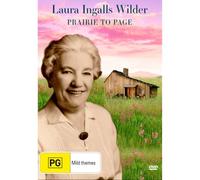 Laura Ingalls Wilder: Prairie To Page