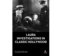 Laura Investigations in Classic Hollywood