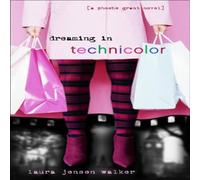 Laura Jensen Walker The Dreaming in Technicolor: The Sequel to Dreaming in Black and Laura Jensen Walker Multicolor