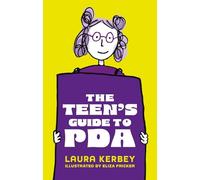 Laura Kerbey Eliza Fricker The Teen's Guide to PDA (Paperback)