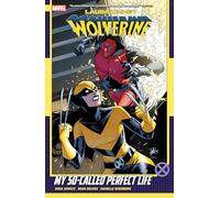 Laura Kinney: Wolverine Vol. 2 - My So-Called Perfect Life