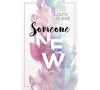 Laura Kneidl Someone New: Roman (Hardback)