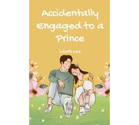 Laura Lee Accidentally Engaged to a Prince Paperback Book Laura Lee Multicolor