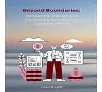 Laura Lee Beyond Boundaries: Navigating Change & Cultivating Success in a Laura Lee Multicolor