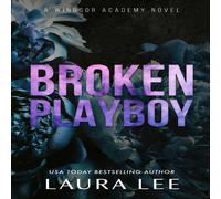 Laura Lee Broken Playboy - Special Edition: A Windsor Academy Standalone Laura Lee Multicolor