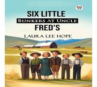 Laura Lee Hope Six Little Bunkers At Uncle Fred's Paperback Book Laura Lee Hope Multicolor