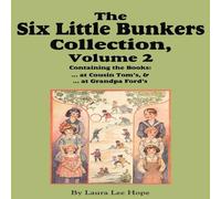 Laura Lee Hope The Six Little Bunkers Collection, Volume 2: Cousin Tom's; ... at Laura Lee Hope Multicolor