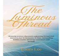 Laura Lee The Luminous Thread Paperback Book Laura Lee Multicolor