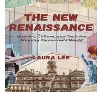 Laura Lee The New Renaissance: How Art, Culture, & Tech Are Shaping Laura Lee Multicolor