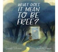 Laura Lington What Does It Mean to Be Free? Paperback Book Laura Lington Multicolor