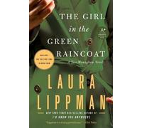 The Girl in the Green Raincoat - Paperback NEW Laura Lippman 2011-01-18