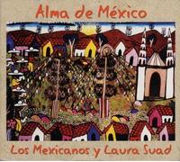 Laura Los Mexicanos & Suad - Alma de México