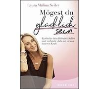Laura Malina Se Mögest du glücklich sein: Entdecke dein Höheres Selb (Paperback)