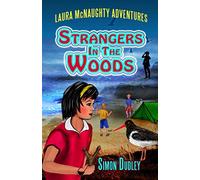 Laura McNaughty: Strangers In The Woods: Volume 2 (Laura McNaughty Adventures)