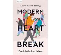 Laura Melina Berling Kurt Ir Modern Heartbreak - Feministischer lieb (Hardback)