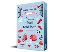 Laura Nowlin - If Only I Had Told Her Collector's Edition - New - V245z
