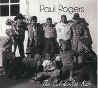 Paul Rogers – The Cul De Sac Kids