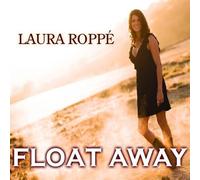 Laura Roppe - Float Away