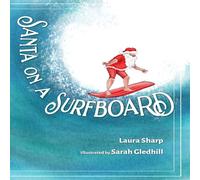 Laura Sharp Santa on a Surfboard Hardcover Book Laura Sharp Multicolor
