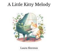 Laura Shenton A Little Kitty Melody Paperback Book Laura Shenton Multicolor