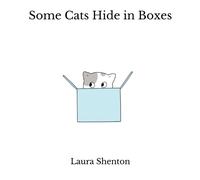 Laura Shenton Some Cats Hide in Boxes Paperback Book Laura Shenton Multicolor