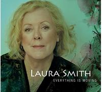 Laura Smith - Everything Is Moving