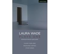 Laura Wade: Plays One