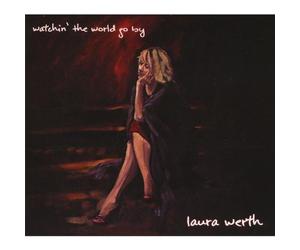 Laura Werth - Watchin the World Go By
