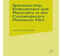 Laura Wilson Spectatorship, Embodiment & Physicality in the Contemporary Laura Wilson Multicolor