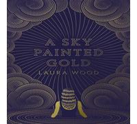 Laura Wood A Sky Painted Gold Paperback Book Laura Wood Multicolor