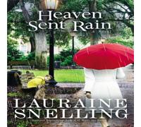 Lauraine Snelling Heaven Sent Rain: A Novel Paperback Book Lauraine Snelling Multicolor