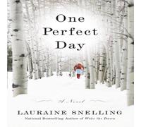 Lauraine Snelling One Perfect Day: A Novel Paperback Book Lauraine Snelling Multicolor