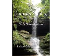 Laura's Scrolls: God's Beloved Words