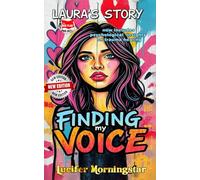 Laura's Story: Finding my Voice