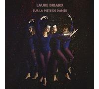 Laure Briard - Sur La Piste De Danse