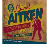 Laurel Aitken - Boogie In My Bones - Early Steps Of The Godfather Of Ska [VINYL]