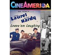 Laurel and Hardy "Leave Em Laughing"