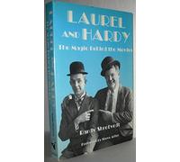 Laurel and Hardy: The Magic Behind the Movies (Vintage Comedy Series)
