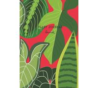 Laurel · Plant Journal 6x9” (Rojo, Plantas tropicales) | Cuaderno para Amantes de las Plantas con Mapa del Jardín, Inventario, Wishlist, Fichas de ... Cementerio de Plantas y más. (Plant Journals)