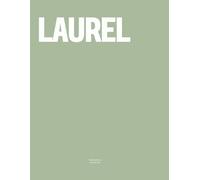 Laurel: The Coffee Table Book