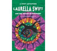 Laurella Swift and the Voyage of Discovery: 2 (A Swift Adventure series)